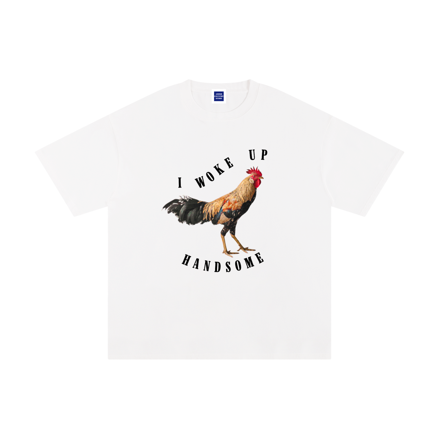 Amish Country Store "I Woke Up Handsome" Cotton T-Shirt